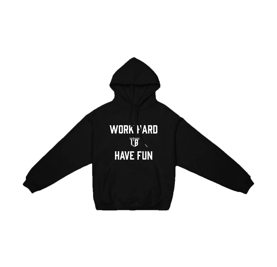 LB Work Hard Have Fun Hoodie